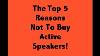 Active Speakers Have A Lot Of Problems Watch This Video Before You Buy One