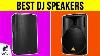 10 Meilleurs Dj Speakers 2019