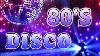 80s Disco Legend Golden Disco Greatest Hits 80s Meilleures Chansons Disco Des 80s Super Disco Hits
